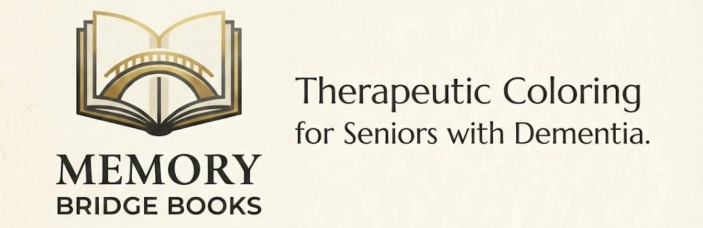 The Memory Bridge Guide - A Caregiver's Handbook for Using Coloring Activities to Connect with Loved Ones Living with Memory Challenges